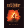 The Trial of John Garrity