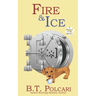 Fire and Ice