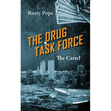 The Drug Task Force: The Cartel