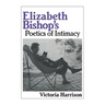 Elizabeth Bishop's Poetics of Intimacy