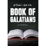 A Teacher's Guide to the Book of Galatians