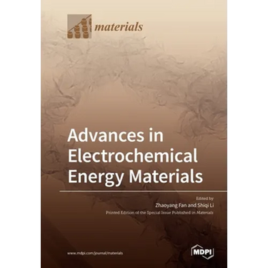 Advances in Electrochemical Energy Materials