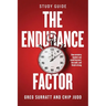 The Endurance Factor Study Guide: How ministry leaders can avoid burnout, live well, and finish strong