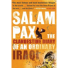 Salam Pax: The Clandestine Diary of an Ordinary Iraqi