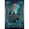 The Bridge Kingdom