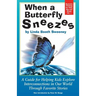 When A Butterfly Sneezes UPDATED VERSION