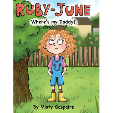 Ruby-June: Where's my Daddy?