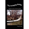 The Swinging Bridge: Progress Comes to Keewee Holler