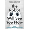 The Robot Will See You Now: Artificial Intelligence and the Christian Faith