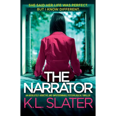 The Narrator: An absolutely addictive and unputdownable psychological thriller