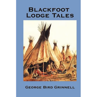 Blackfoot Lodge Tales