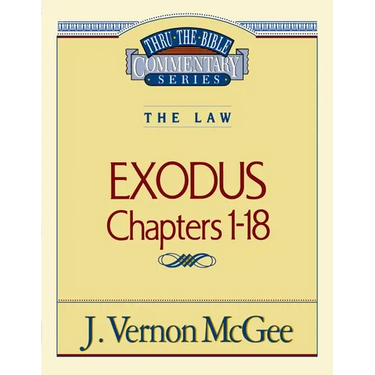 Thru the Bible Vol. 04: The Law (Exodus 1-18): 4