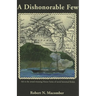 A Dishonorable Few