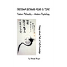 Freedom Beyond Mind & Time: Eastern Philosophy - Western Psychology