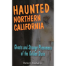 Haunted Northern California