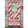 The Win Machine: The Road to Hell is Paved With Intervention