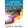 A Divine Revelation of Heaven & Hell