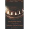 The Teaching of Jesus Concerning The Kingdom of God and the Church (Second Edition)