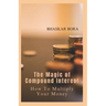 The Magic of Compound Interest: How to Multiply Your Money