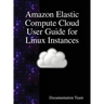 Amazon Elastic Compute Cloud User Guide for Linux Instances