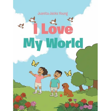 I Love My World