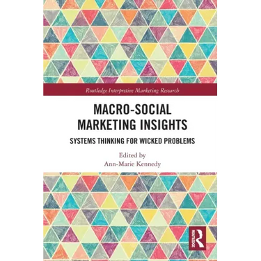 Macro-Social Marketing Insights: Systems Thinking for Wicked Problems