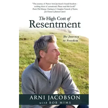The High Cost of Resentment