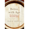 Better with Age: The Psychology of Successful Aging