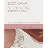 Boot Camp for the Married Woman's Soul: Bible study lessons for married women