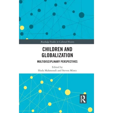 Children and Globalization: Multidisciplinary Perspectives