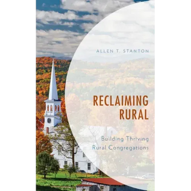 Reclaiming Rural: Building Thriving Rural Congregations