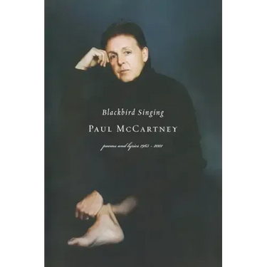 Blackbird Singing: Poems and Lyrics, 1965-1999