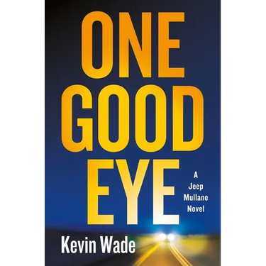 One Good Eye: A Jeep Mullane Novel