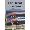 The Idéal Shotgun: and Manufrance
