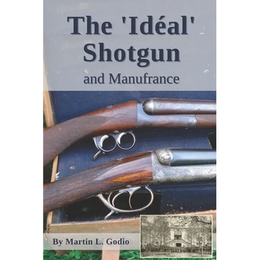 The Idéal Shotgun: and Manufrance