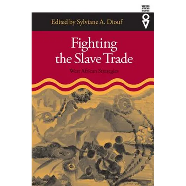 Fighting the Slave Trade: West African Strategies