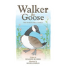Walker The Goose: The Search For A Family