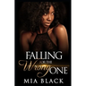 Falling For The Wrong One