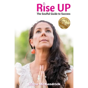 Rise Up: The Soulful Guide to Success