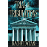 Trial & Tribulations