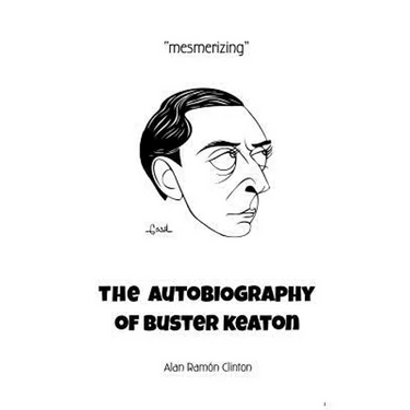 The Autobiography of Buster Keaton
