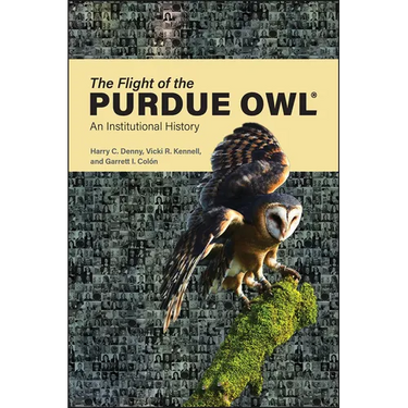 The Flight of the Purdue Owl: An Institutional History