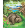 Porcupine's Dream