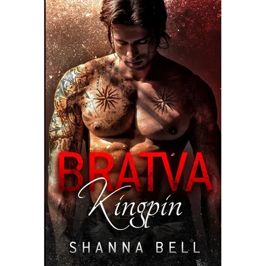 Bratva Kingpin: a dark mafia romance