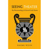 Seeing Theater: The Phenomenology of Classical Greek Drama