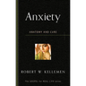 Anxiety: Anatomy and Cure