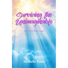 Surviving the Unimaginable: Story of an Earth Angel
