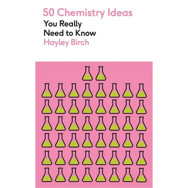 50 Chemistry Ideas You Really Need to Know