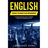 English Short Stories for Beginners: Learn English With Stories From an American Life