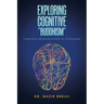 Exploring Cognitive "Buddhism": Through Neurobiology & Vipassana
